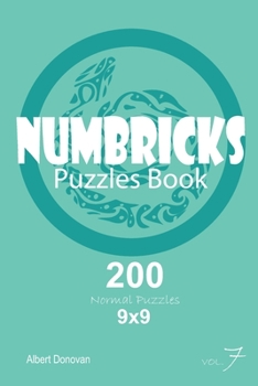Paperback Numbricks - 200 Normal Puzzles 9x9 (Volume 7) Book