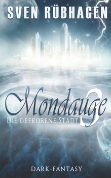 Paperback Mondauge 3: Die gefrorene Stadt [German] Book