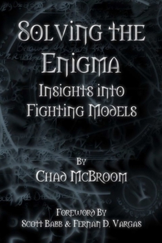 Paperback Solving the Enigma: Insights into Fighting Models Book