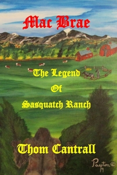 Paperback Mac Brae - The Legend of Sasquatch Ranch Book