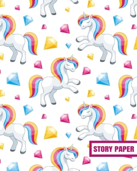 Story Paper: Kindergarten Preschool First 1st Grade Elementary Primary School Draw Pictures And Write Notebook For Girl Student Kids - Unicorn