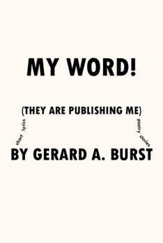 Paperback My Word!: (They are Publishing Me) Book