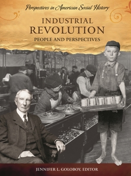 Hardcover Industrial Revolution: People and Perspectives Book