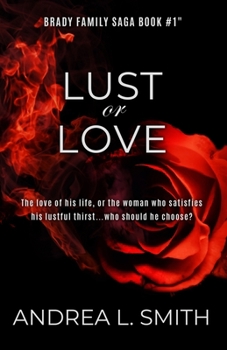 Paperback Lust or Love: The Perils of Pleasure (Brady Family Saga) Book