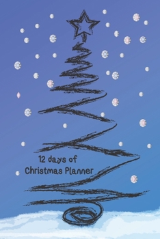 Paperback 12 Days of Christmas Planner: A simple Christmas planner to help you organize your thoughts and tasks Book