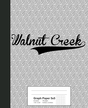 Paperback Graph Paper 5x5: WALNUT CREEK Notebook Book