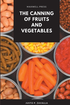 Paperback The Canning of Fruits and Vegetables Book