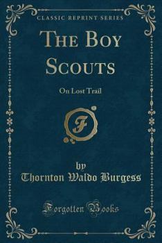 The Boy Scouts on Lost Trail - Book #3 of the Boy Scouts