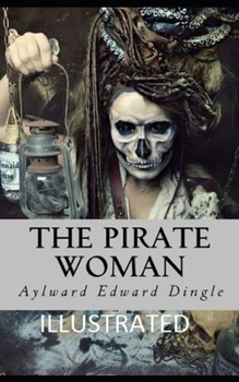 The Pirate Woman Illustrated
