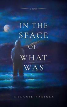 Paperback In the Space of What Was Book