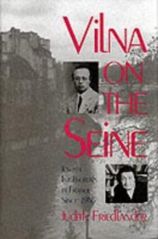 Hardcover Vilna on the Seine: Jewish Intellectuals in France Seine 1968 Book