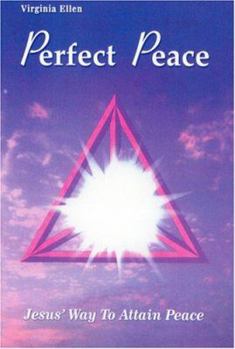 Paperback Perfect Peace: Jesus' Way to Attain Peace Book
