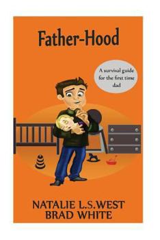 Paperback Fatherhood: A survival Guide for the first time dad Book