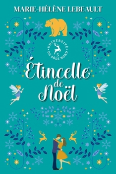 Étincelle de Noël (Université Du Pôle Nord) (French Edition)
