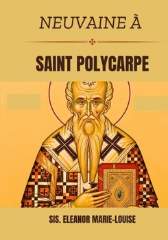 Paperback Neuvaine à saint Polycarpe [French] Book