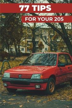 Paperback 77 Pro Tips for Your 205: "The best-kept secrets" Book