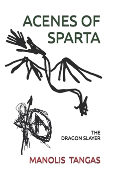 Paperback Acenes of Sparta: The Dragon Slayer Book