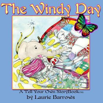 Paperback The Windy Day: A Tell Your Own StoryBook(tm) Book