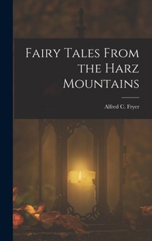 Hardcover Fairy Tales From the Harz Mountains Book