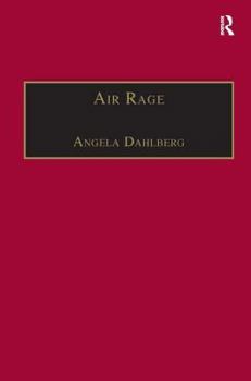 Hardcover Air Rage: The Underestimated Safety Risk Book