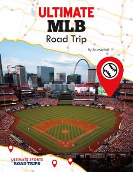 Library Binding Ultimate Mlb Road Trip Book