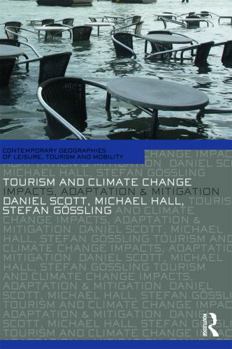 Paperback Tourism and Climate Change: Impacts, Adaptation and Mitigation Book