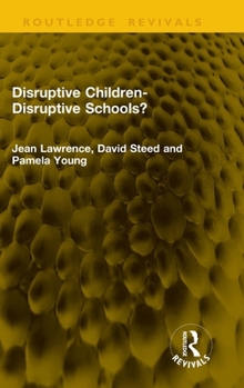 Hardcover Disruptive Children-Disruptive Schools? Book