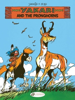 Paperback Yakari and the Pronghoms Book