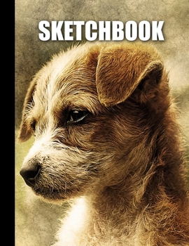 Sketchbook: Cute Puppy Dog Cover Design | White Paper | 120 Blank Unlined Pages | 8.5" X 11" | Matte Finished Soft Cover