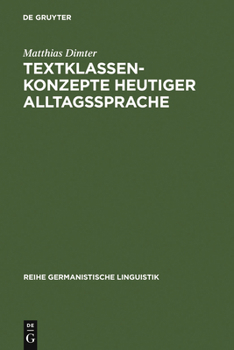 Hardcover Textklassenkonzepte heutiger Alltagssprache [German] Book