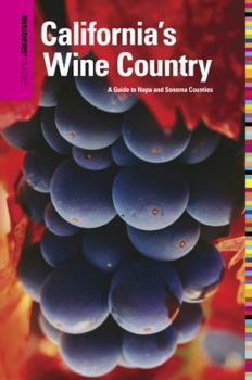 Paperback Insiders' Guide(r) to California's Wine Country: A Guide to Napa and Sonoma Counties Book