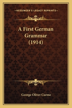 Paperback A First German Grammar (1914) Book