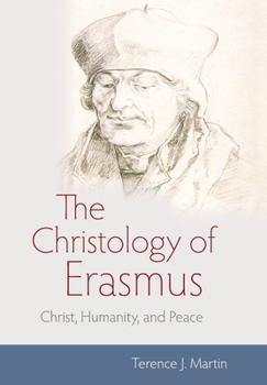 Hardcover The Christology of Erasmus Book