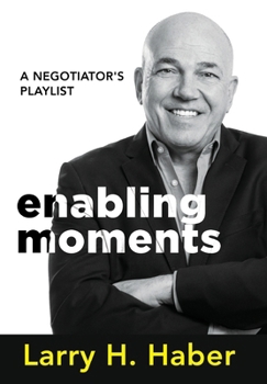 Hardcover Enabling Moments: A Negotiator's Playlist Book