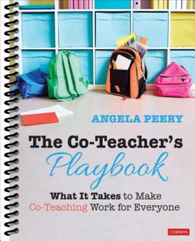 Spiral-bound The Co-Teacher&#8242;s Playbook: What It Takes to Make Co-Teaching Work for Everyone Book