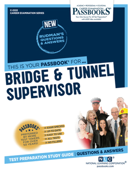 Paperback Bridge & Tunnel Supervisor (C-2222): Passbooks Study Guide Volume 2222 Book
