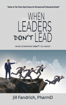 When Leaders Don't Lead: When Coworkers Don't "Co-Work"
