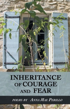 Paperback Inheritance of Courage and Fear Book