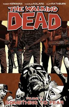Paperback Walking Dead Volume 17: Something to Fear Book
