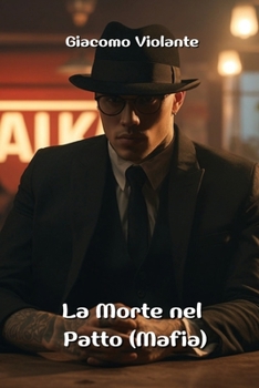Paperback La Morte nel Patto (Mafia) [Italian] Book
