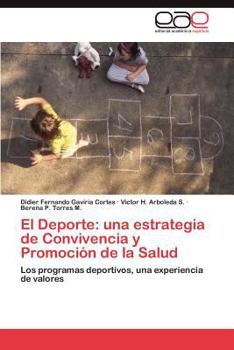 Paperback El DePorte: Una Estrategia de Convivencia y Promocion de La Salud [Spanish] Book