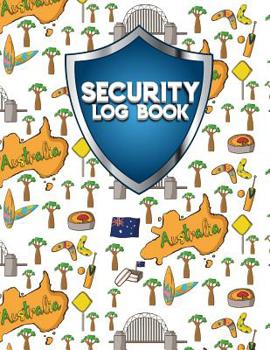 Paperback Security Log Book: Security Incident Log Book, Security Log Book Format, Security Log In, Security Login Book