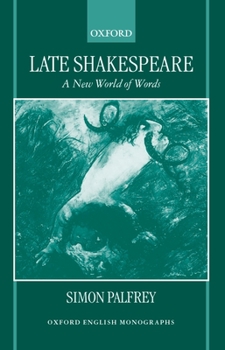 Paperback Late Shakespeare: A New World of Words Book