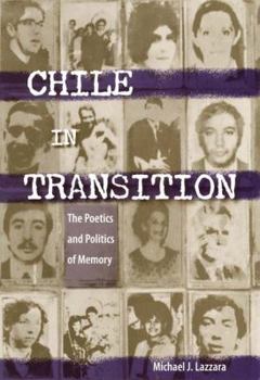 Paperback Chile in Transition: The Poetics and Politics of Memory Book