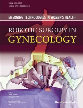 Paperback Robotic Surgery in Gynecology: Emerging Technologies In Women's Health Book