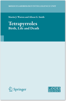 Paperback Tetrapyrroles: Birth, Life and Death Book