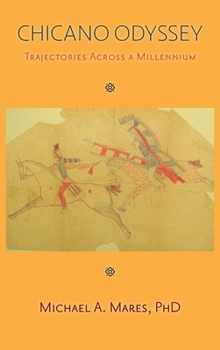 Hardcover Chicano Odyssey: Trajectories Across a Millennium (Hardcover) Book