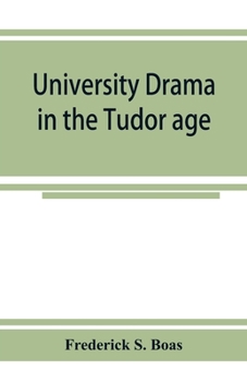 Paperback University drama in the Tudor age Book