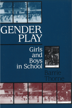 Paperback Gender Play: Girls and Boys in School Book