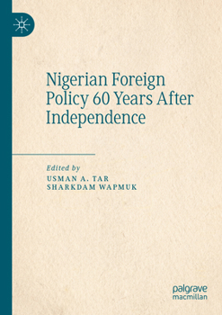 Paperback Nigerian Foreign Policy 60 Years After Independence Book